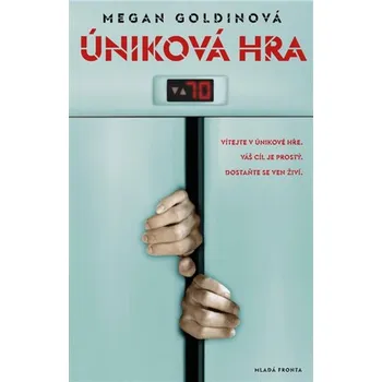 Úniková hra - Megan Goldinová (2020, pevná s přebalem lesklá)