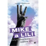 Mike a Lili: Když dva jsou náhle tři -…