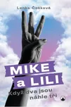Mike a Lili: Když dva jsou náhle tři -…