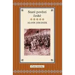 Staré pověsti české - Alois Jirásek…