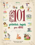 101 příběhů a bajek pro děti - Chiara…