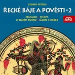 Řecké báje a pověsti 2 - Eduard Petiška…