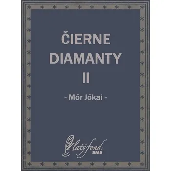 Kniha Čierne diamanty II - Jókai Mór (E-Kniha)
