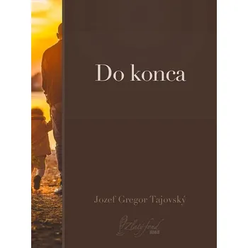 Kniha Do konca - Jozef Gregor Tajovský (E-Kniha)