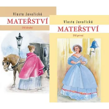 Mateřství 1, 2: Román ženy - Vlasta…