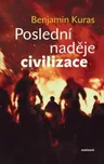 Poslední naděje civilizace - Benjamin…