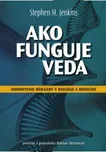 Ako funguje veda - Stephen H. Jenkins