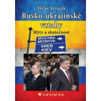 Kniha Rusko-ukrajinské vztahy - Milan Syruček (2022) [E-kniha]