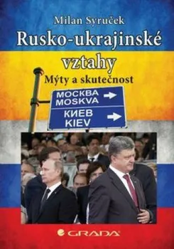 Kniha Rusko-ukrajinské vztahy - Milan Syruček (2022) [E-kniha]