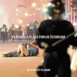 A Place for Us to Dream - Placebo [2CD]