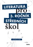 Literatura pro 3.ročník SŠ - Průvodce…