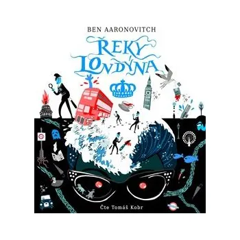 Řeky Londýna - Ben Aaronovitch (čte Tomáš Kobr) [CD]
