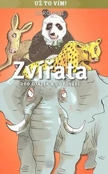 Encyklopedie Argo Zvířata - 200 otázek a odpovědí: Larousse