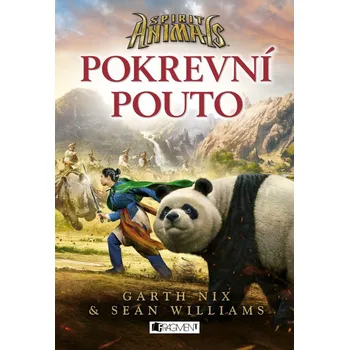 Spirit Animals 3: Pokrevní pouto - Garth Nix, Sean Williams 