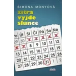 Zítra vyjde slunce - Simona Monyová…
