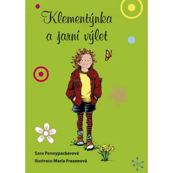 Klementýnka a jarní výlet - Sara Pennypackerová, Marla Frazeeová