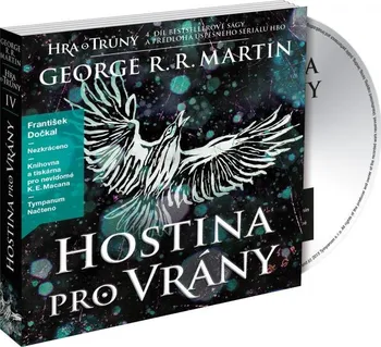 Hostina pro vrány - George R. R. Martin (čte František Dočkal) [CD]