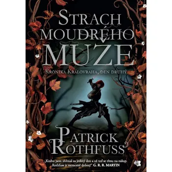 Kronika Královraha 2: Strach moudrého…