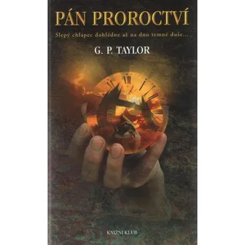 Pán proroctví - Graham P. Taylor