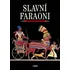 Slavní faraoni - T.G.H. James