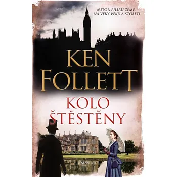 Kolo štěstěny - Ken Follett