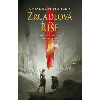 Zrcadlová říše - Kameron Hurley