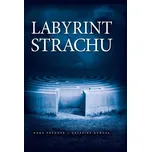 Labyrint strachu - Hana Přádová,…