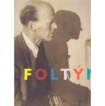 Košice-Paříž-Brno - František Foltýn Umění Košice-Paříž-Brno - František Foltýn