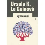Vyprávění - Ursula K. Le Guinová