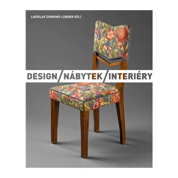 Umění Design/nábytek/interiéry - Ladislav Zikmund-Lender