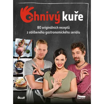 Ohnivý kuře: Váš recept na zábavu - Ikar (2016, brožovaná) Ohnivý kuře: Váš recept na zábavu - Ikar (2016, brožovaná)