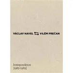 Václav Havel – Vilém Prečan:…