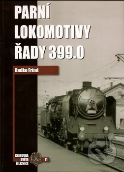 Technika Parní lokomotivy řady 399.0 - Radko Friml