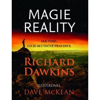Příroda Magie reality: Jak víme, co je skutečně pravda - Richard Dawkins
