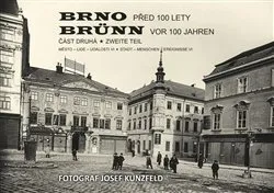 Brno před 100 lety 2. díl - Vladimír Filip