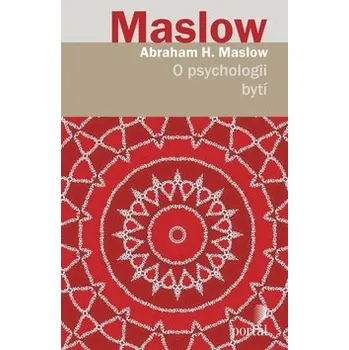 O psychologii bytí - Maslow Abraham H.