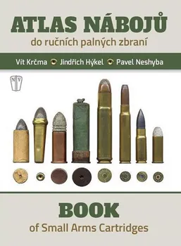 Atlas nábojů do ručních palných zbraní - Vít Krčma, Jindřich Hýkel, Pavel Neshyba