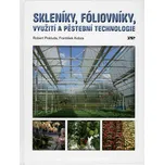 Skleníky, fóliovníky: využití a…