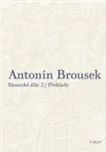 Antonín Brousek: Básnické dílo:…