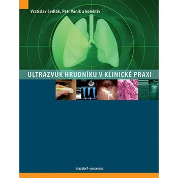 Recenze Ultrazvuk hrudníku v klinické praxi - Vratislav Sedlák, Petr Vaník