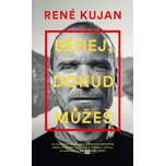 Běhej, dokud můžeš - René Kujan