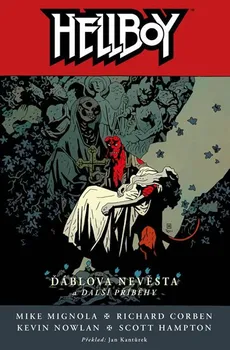 Komiks pro dospělé Hellboy 11: Ďáblova nevěsta a další příběhy - Mike Mignola (2016, pevná)
