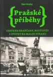 Pražské příběhy: Cesta na Hradčany,…