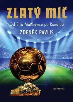 Zlatý míč: Od Sira Matthewse po Ronalda - Zdeněk Pavlis