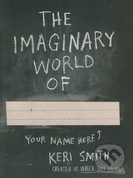 The Imaginary World of… - Keri Smith (EN)