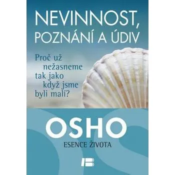 Nevinnost, poznání a údiv: Proč už…