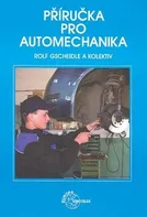 Příručka pro automechanika - Rolf Gscheidle (2015, pevná)