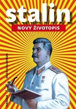 Literární biografie Stalin: Nový životopis - Oleg V. Chlevňuk