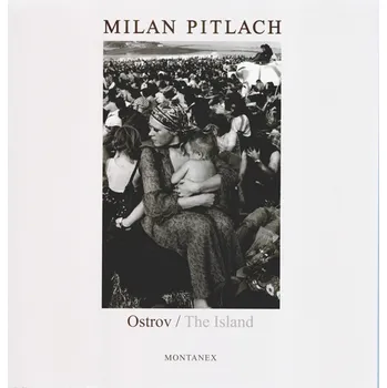 Umění Ostrov/The Island - Pitlach Milan