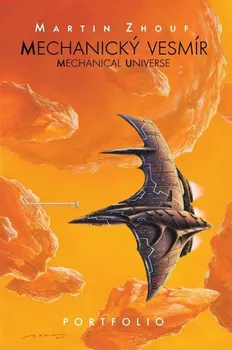 Umění Martin Zhouf: Mechanický vesmír/Mechanical Universe - Zhouf Martin